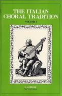Italian Choral Tradition Vol. Eng and It Or Latin 