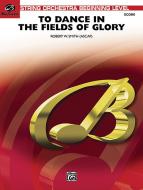 To Dance In The Fields Of Glory Standard