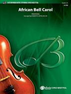 African Bell Carol (for String Orchestra and Percussion) Standard