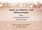 Lieder zur Advents- und Weihnachtszeit 5 