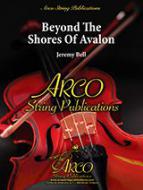 Beyond The Shores Of Avalon 
