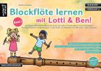 Blockflöte lernen mit Lotti & Ben! 2 
