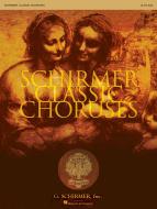 Schirmer Classic Choruses Alto Sax 