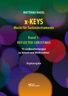 x-Keys 1: Reflected Christmas - Klavierausgabe 