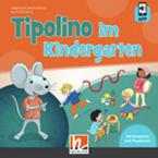 Tipolino im Kindergarten - Audio-CD mit Media App 