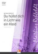 Du hüllst dich in Licht wie ein Kleid 