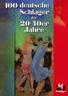 100 deutsche Schlager der 20er bis 40er Jahre 