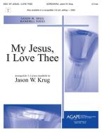 My Jesus, I love thee 