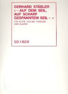 Auf dem Seil, auf scharf gespanntem Seil 