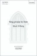 Sing Praises To Him 