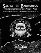 Santa the Barbarian and the Pirates of the North Pole 