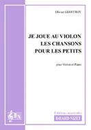 Je joue au violon les chansons pour les petits 