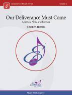 Our Deliverance Must Come Standard