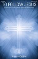 To Follow Jesus 