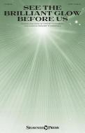 See the Brilliant Glow Before Us Standard