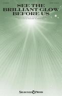 See the Brilliant Glow Before Us Standard