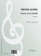 Ouverture de „Ruslan und Ludmilla“ 