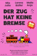 Der Zug hat keine Bremse 