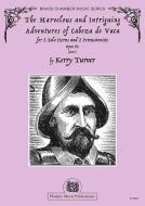 The Marvelous and Intriguing Adventures of Cabeza de Vaca 