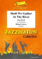 Shall We Gather At The River Standard