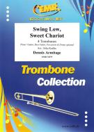 Swing Low, Sweet Chariot Standard