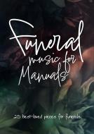 Funeral Music for Manuals 