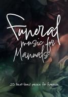 Funeral Music for Manuals 