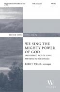 We Sing the Mighty Power of God 