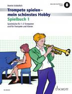 Trompete spielen - mein schönstes Hobby Spielbuch 1 