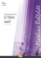 O Täler weit 