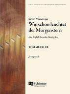 7 Versets on "Wie schön leuchtet der Morgenstern" 