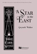 A Star in the East: Three Carol Settings 
