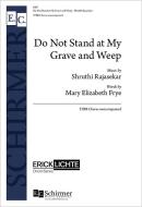 Do Not Stand at My Grave and Weep 