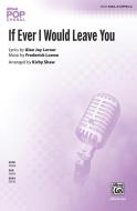 If Ever I Would Leave You 