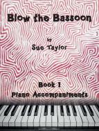 Blow the Bassoon Book 1 Standard
