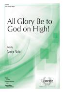 All Glory Be to God on High! 
