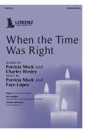 When the Time Was Right 