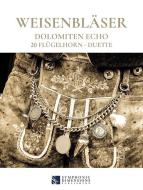 Weisenbläser - Dolomiten Echo 