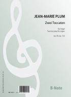 Deux toccatas pour Grand Orgue op.59, op.152 