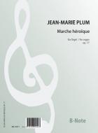 Marche héroîque pour Grand Orgue op.77 