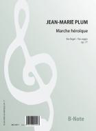 Marche héroîque pour Grand Orgue op.77 