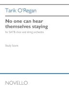 No one can hear themselves staying 