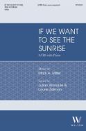 If We Want to See the Sunrise 