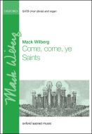Come, come, ye Saints 