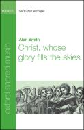 Christ, whose glory fills the skies 