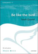 Be like the bird 