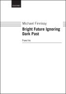 Bright Future ignoring Dark Past 