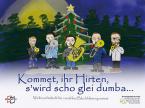 Kommet, ihr Hirten, s'wird scho glei dumba... - Direktion in C 