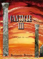 Canticle 3 'Still Falls The Rain' op. 55 