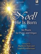 Noel! He Is Born 